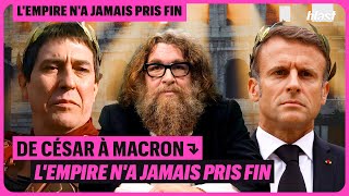 DE CÉSAR À MACRON  LEMPIRE NA JAMAIS PRIS FIN  ÉPISODE 1 [upl. by Elisabeth]