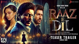 RaazeDil  Trailer  Shah Rukh Khan Kiara Vicky  New Movies Trailers 2025  SRK Upcoming Movies [upl. by Schreiber438]