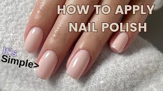 7 Simple tips for applying nail polish [upl. by Verile777]