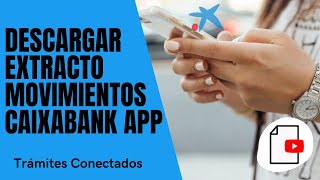 ✅ Cómo DESCARGAR EXTRACTOS desde la app CaixaBank [upl. by Bibi827]