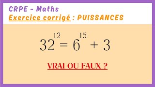 Exercice corrigé  COMPARAISON DE PUISSANCES — MATHS CRPE 2025 [upl. by Suidaht852]