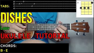 Lauv  DISHES  Ukulele Tutorial  CHORDS and TABS [upl. by Haduj]