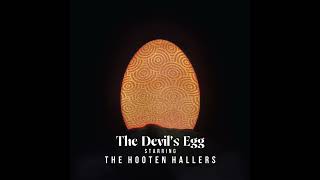 The Hooten Hallers ⭐The Devil´s Egg⭐ Get In Losers⭐ 2024 [upl. by Essie434]