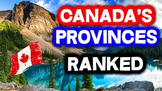 All 10 PROVINCES in CANADA Ranked WORST to BEST [upl. by Lissa796]