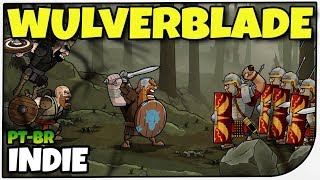 CELTAS VS ROMANOS  Wulverblade  Gameplay em Português de Wulverblade [upl. by Amled512]