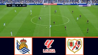 REAL SOCIEDAD VS RAYO VALLECANO  LALIGA 20232024  FOOTBALL LIFE 2023 [upl. by Wehtta]