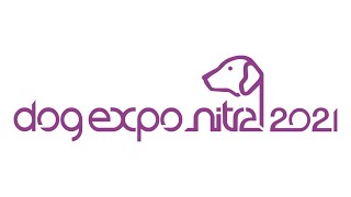 LIVE STREAM  DOG EXPO NITRA 2021 🏆 CRYSTAL TROPHY 2021 🏆 [upl. by Enyale]