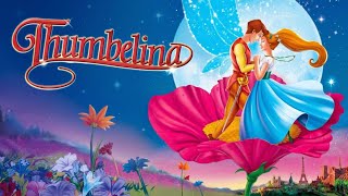 Thumbelina 1994  English Full Movie 1080P  Animation Movie Family Adventure Musical [upl. by Gona959]