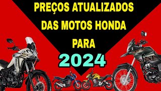 Preço Das Motos Honda Atualizados para 2024 [upl. by Pennebaker]