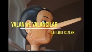 Yalan Söylemek ve Yalancılık İle İlgili Güzel Sözler [upl. by Bocock]