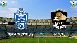 🔴LIVE RAYON SPORTS VS APR FC KURI STADE AMAHORO TWAGIYE [upl. by Jacobo639]