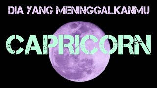 CAPRICORN  Dia yang meninggalkanmu [upl. by Birck]