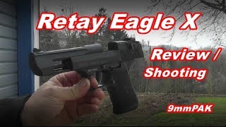 Desert Eagle Schreckschuss  Big Fifty  RETAY EAGLE X  ReviewShootingTest [upl. by Cordova278]