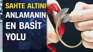 İşte uzmanından sahte altını anlamanın en basit yolu [upl. by Zobe]