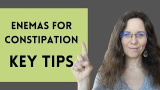 Enema for Constipation Relief KEY TIPS [upl. by Artemisa]