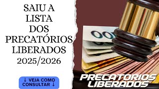 DEFINIDOS OS PAGAMENTOS DOS PRECATÓRIOS  Saiba se seu nome está na Lista [upl. by Scarlet14]