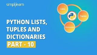 Python Lists Tuples And Dictionaries  10  Python For Beginners  Python Tutorial  Simplilearn [upl. by Riatsala]