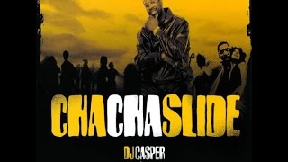 DJ Casper  Cha Cha Slide 25�ster [upl. by Helaine]