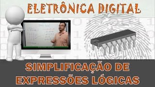 Eletrônica Digital 55 Simplificação por Algebra de Boole 01 [upl. by Annohsak119]