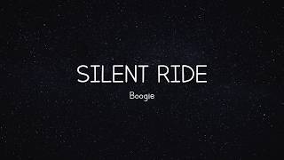 Silent Ride  Boogie Music amp Lyric [upl. by Aerdnael2]