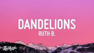 Ruth B  Dandelions Lyrics Slowed  Reverb [upl. by Ffirahs]