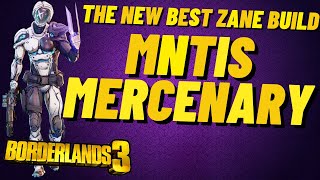 The New Best Zane Build MNTIS Mercenary DLC 5 Borderlands 3 [upl. by Rfinnej433]