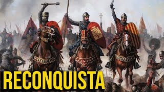 Reconquista The Incredible History of the Christian Reconquest of the Iberian Peninsula [upl. by Cung94]