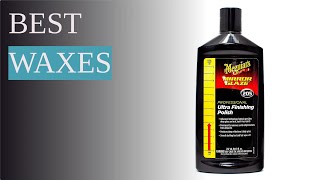 5 Musthave Car Wax Products for an Amazing Shine [upl. by Jacquetta]