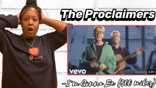 The Proclaimers  Im Gonna Be 500 Miles REACTION [upl. by Antonietta]