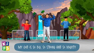 My God Is So Big So Strong and So Mighty [upl. by Mcevoy589]