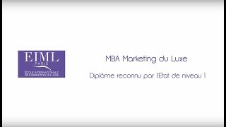 EIML Paris  Présentation du MBA Marketing du Luxe [upl. by Anev]