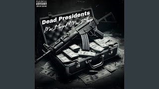 Dead Presidents [upl. by Mulry]