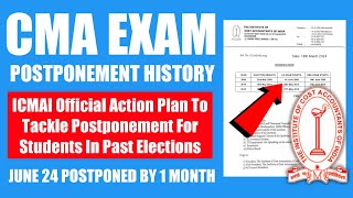 CMA June 2024 Exam Postponed Due To Elections  ICMAI Official Plan For Exam Postponement By 1 Month [upl. by Hammad]