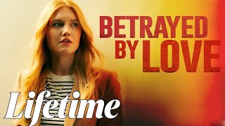 Betrayed by Love 2024 LMN  BEST Lifetime Movies  Based on a true story 2024 258 [upl. by Treblih]