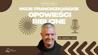 Zwiastowanie i nawiedzenie jako jedno wydarzenie  MFOB9  Podcast br Andrzeja OFM [upl. by Ariahs]