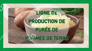 LIGNE DE PRODUCTION DE PURÉE DE POMMES DE TERRE [upl. by Naffets152]