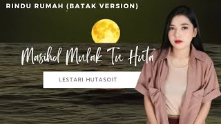 MASIHOL MULAK TUHUTA  Lestari Hutasoit [upl. by Adnertal73]