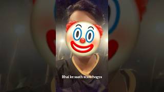 Scam hogya gois 3rd time 🤡 youtubeshorts [upl. by Ainot]