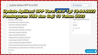 Update Aplikasi GPP Versi 290 Tgl 18042022 untuk Pembayaran THR amp Gaji 13 Tahun 2022 [upl. by Sinegold]