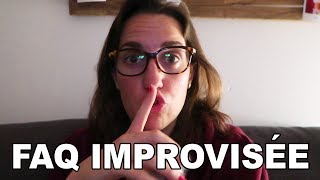 FAQ IMPROVISÉE  CAM cest elle [upl. by Gee]