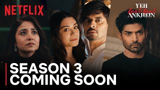 Yeh Kaali Kaali Ankhein  Season 3 Coming Soon  Netflix India [upl. by Dessma]