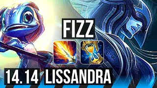 FIZZ vs LISSANDRA MID  Rank 4 Fizz 900 6 solo kills Legendary  NA Challenger  1414 [upl. by Raveaux]