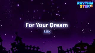 RhythmStar SHK quotFor Your Dreamquot [upl. by Oidiple]