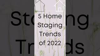 5 Home Staging Trends of 2022  Shorts [upl. by Naujad142]