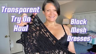 4K TRANSPARENT SHEER BLACK MESH DRESSES TRY ON HUAL fashion clothinghaul tryon [upl. by Anoiuq]