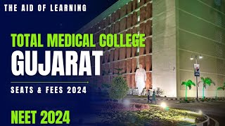 Total Medical College in GujaratGMERSSemiGovtNeet2024The Aid of Learning [upl. by Adrahc]