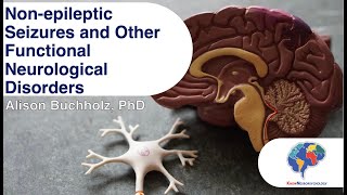 Nonepileptic Seizures and Other Functional Neurological Disorders [upl. by Glassco]