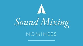 Oscars 2017 Sound Mixing Nominees [upl. by Koah883]