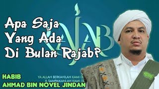 Apa Saja Yang Ada Di Dalam Bulan Rajab Habib Ahmad bin Novel Jindan [upl. by Mosi]