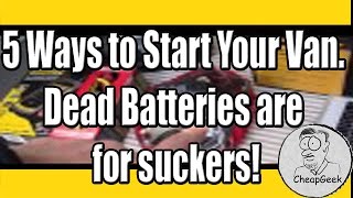 Dead Batteries are for Suckers Heres 5 ways to start my vehicle [upl. by Nnagem]